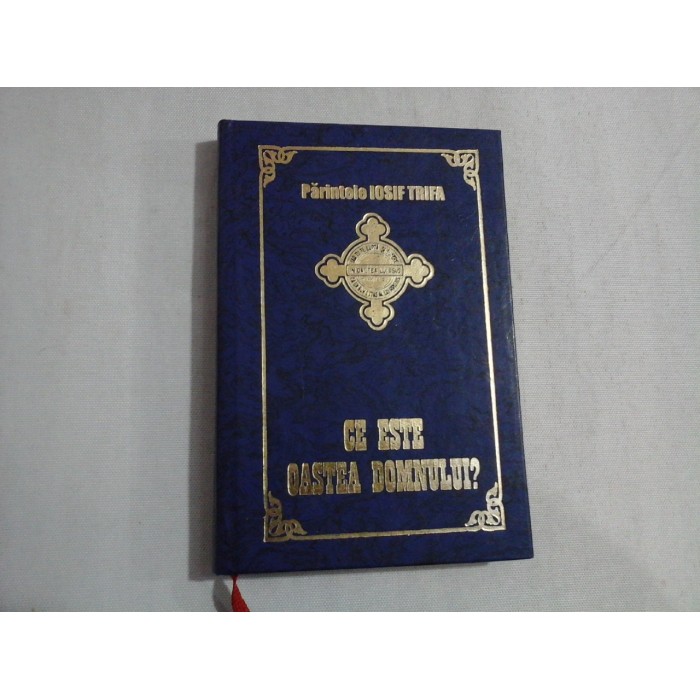 CE ESTE OASTEA DOMNULUI? - Pr. Iosif TRIFA CE ESTE OASTEA DOMNULUI? - Pr. Iosif TRIFA